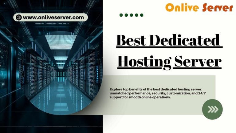 Advantages of choosing a Best Dedicated Hosting Server provider