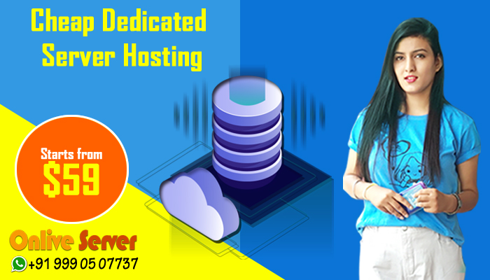 Cheap Dedicated Server Hosting Solutions By Onlive Server