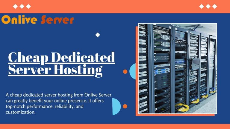 Cheap Dedicated Server Hosting Solutions By Onlive Server