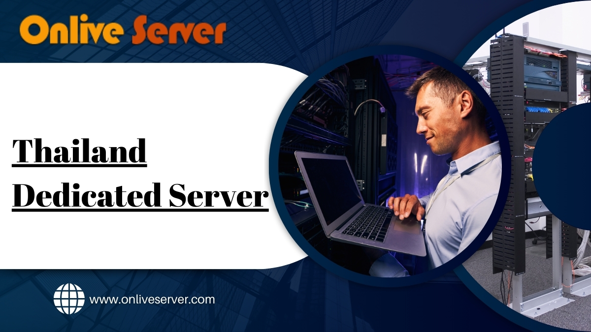 Get Thailand Dedicated Server by with a 99.9% Uptime Guarantee