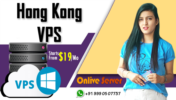 Cheap Hong Kong VPS Server Hosting Solutions By Onlive Server