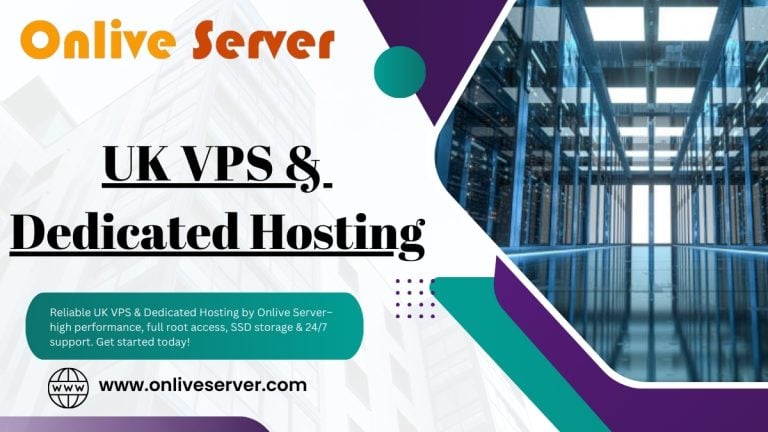 Cheap UK VPS And Dedicated Hosting Plans By Onlive Server