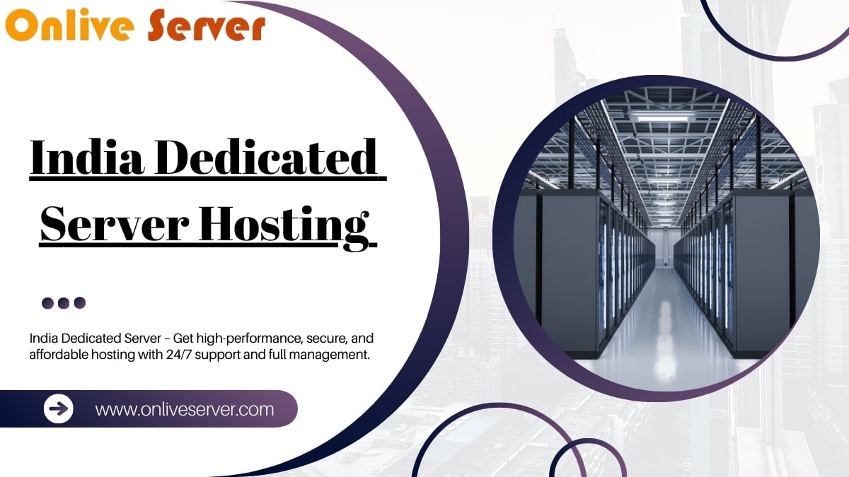 India Dedicated Server Hosting by Onlive Server with modern data center infrastructure