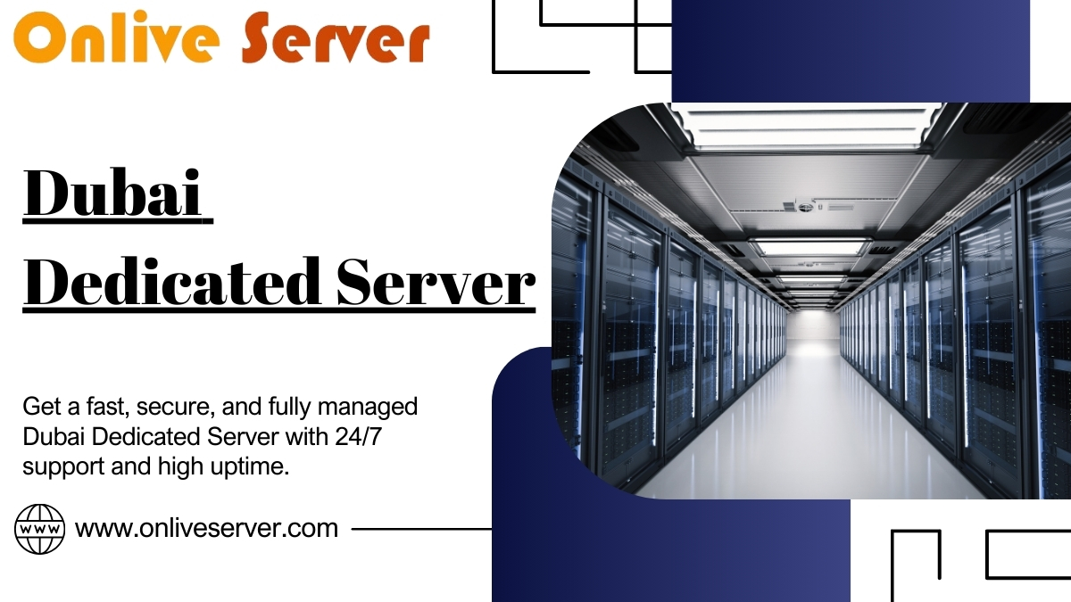 Dubai Dedicated Server by Onlive Server with modern data center facilities