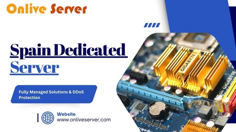 Spain Dedicated Server banner by Onlive Server featuring a close-up of a motherboard with gold heatsinks and text highlighting fully managed solutions and DDoS protection.