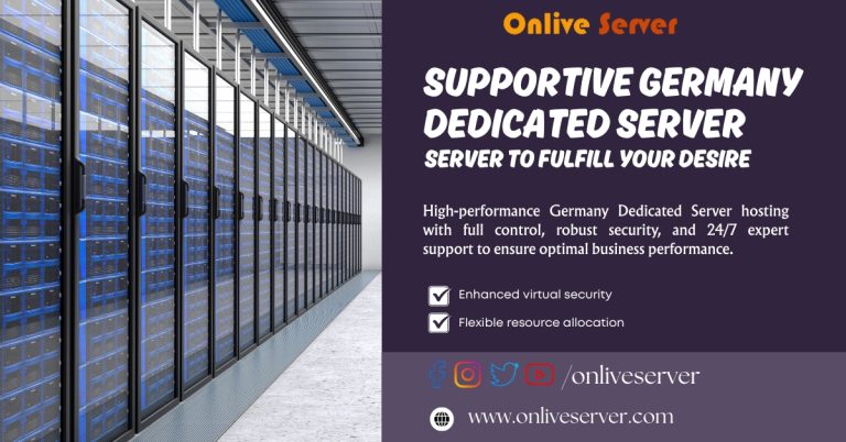 Supportive Germany Dedicated Server to Fulfil Your Desire