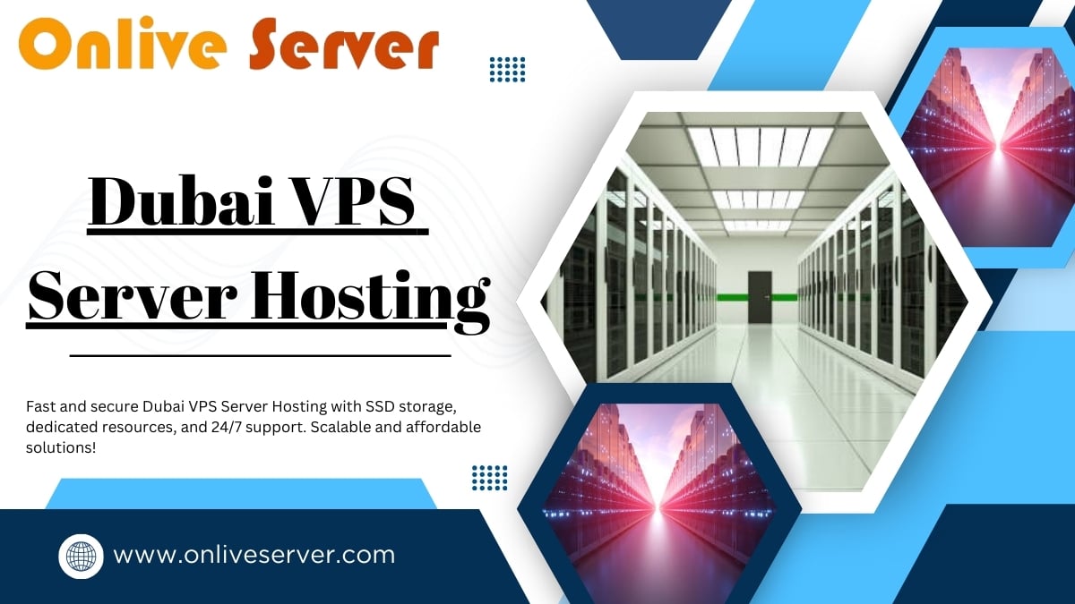 Dubai VPS Server Hosting banner by Onlive Server featuring modern server racks and text promoting SSD storage, dedicated resources, and 24/7 support.