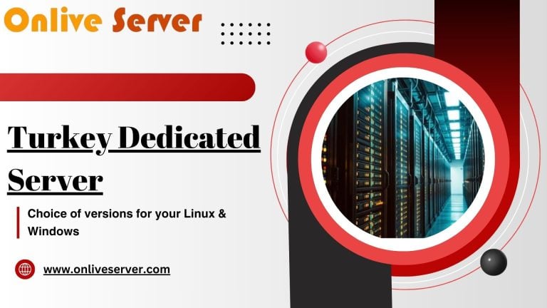 Dedicated Server Turkey with choice of versions for your Linux & Windows