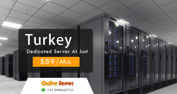 Turkey Dedicated Server in terms of Flexibility at a affordable price