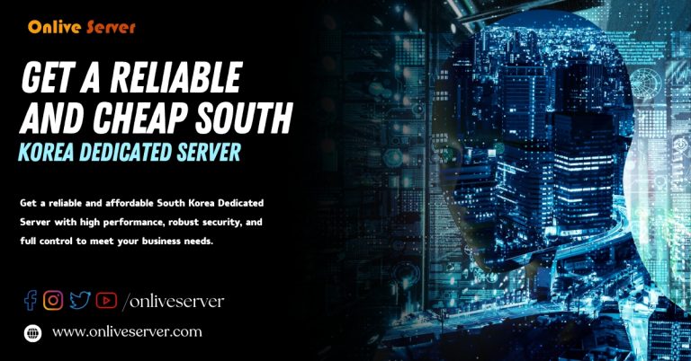 Cheap South Korea Dedicated Server for All Your Needs