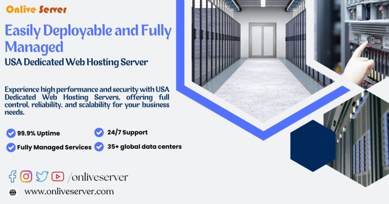 Easily Deployable and Fully Managed USA Dedicated Web Hosting Server