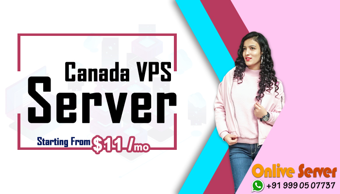 Canada VPS Server With Unlimited Bandwidth – Onlive Server