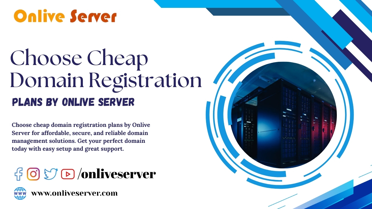 Choose Cheap Domain Registration Plans By Onlive Server
