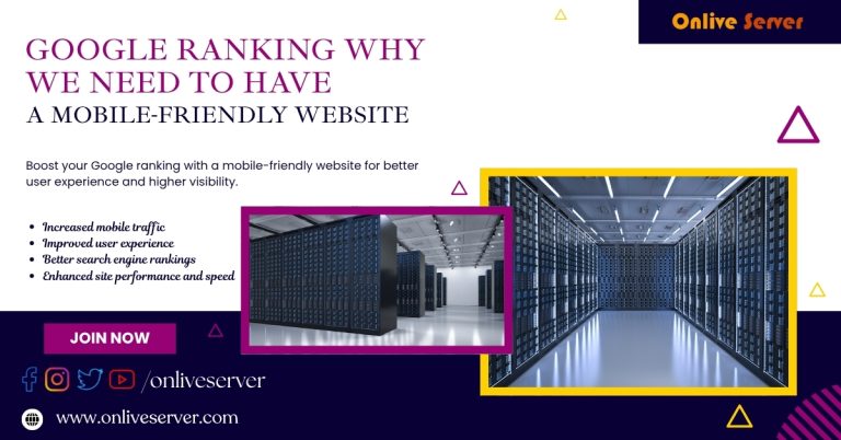 Google Ranking Why We Need to Have a Mobile-Friendly Website