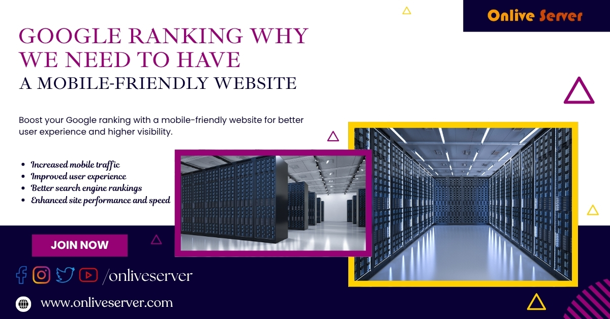 Google Ranking Why We Need to Have a Mobile-Friendly Website
