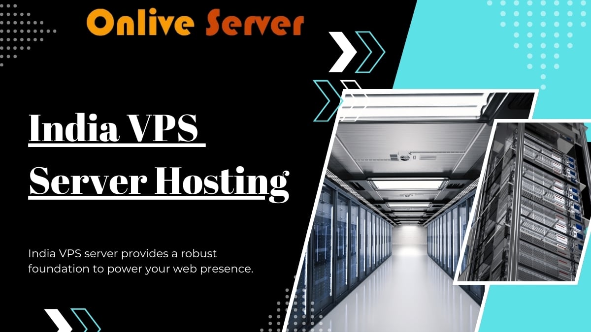 India VPS Server Hosting Solution By Onlive Server