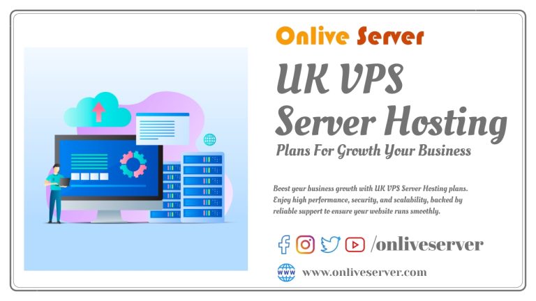 UK VPS Server Hosting Plans for Growth Your Business