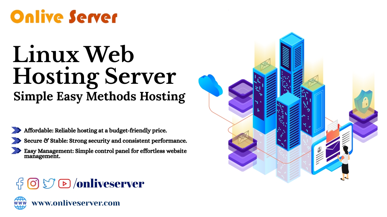 Linux Web Hosting Server Simple and Easy Methods for Hosting Success