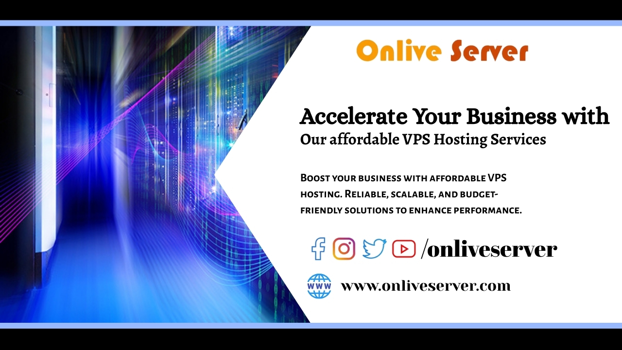Accelerate Your Business with Our Affordable VPS Hosting Services