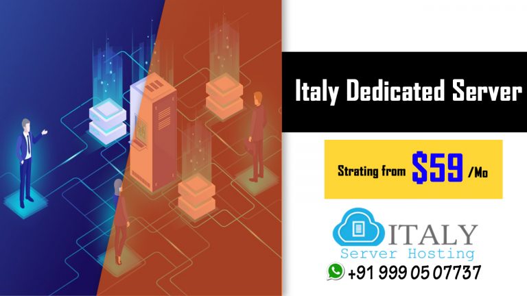 Select Italy Dedicated Server Hosting To Better Performance Of Your Business