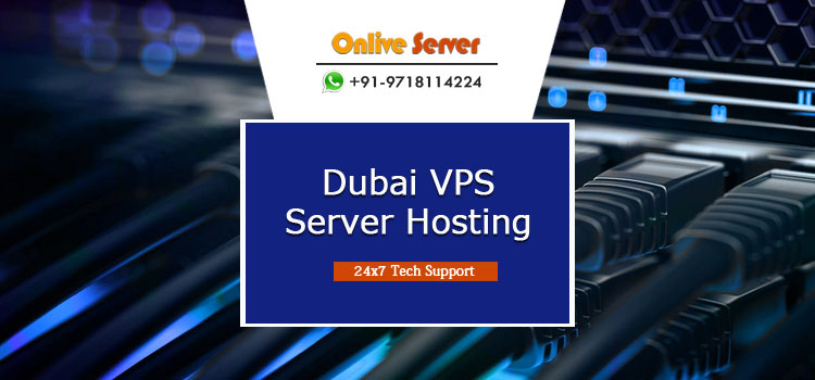Use Trending Technologies for Dubai VPS Hosting – Onlive Server