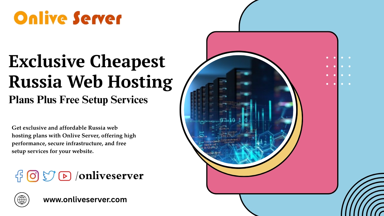 Exclusive Cheapest Russia Web Hosting Plans Plus Free Setup Services