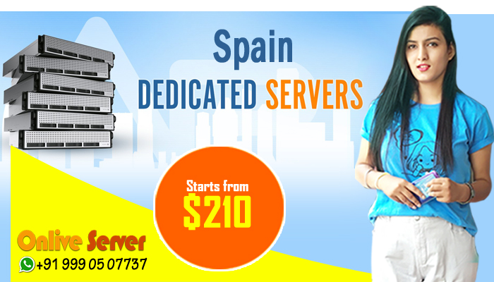 Incredible Features of Spain Dedicated Server | VPS Hosting
