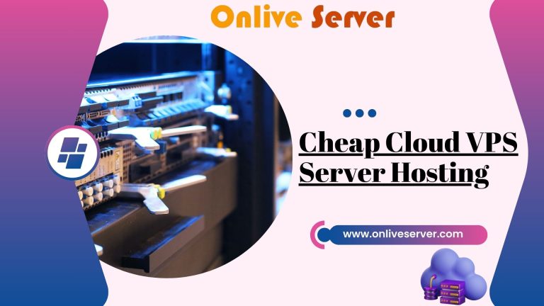 Cheap Cloud VPS Server Hosting Plans – Onlive Server