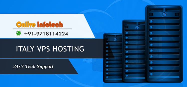 Choose Italy VPS Hosting Server with Advanced Security – Onlive Server