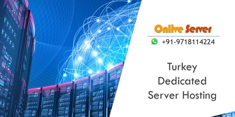 Turkey Dedicated Server Hosting Solutions for Achieving Business Success