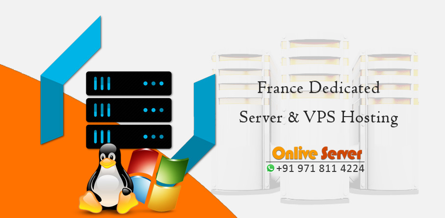 France Dedicated Server & VPS Hosting for Better Business Efficiency