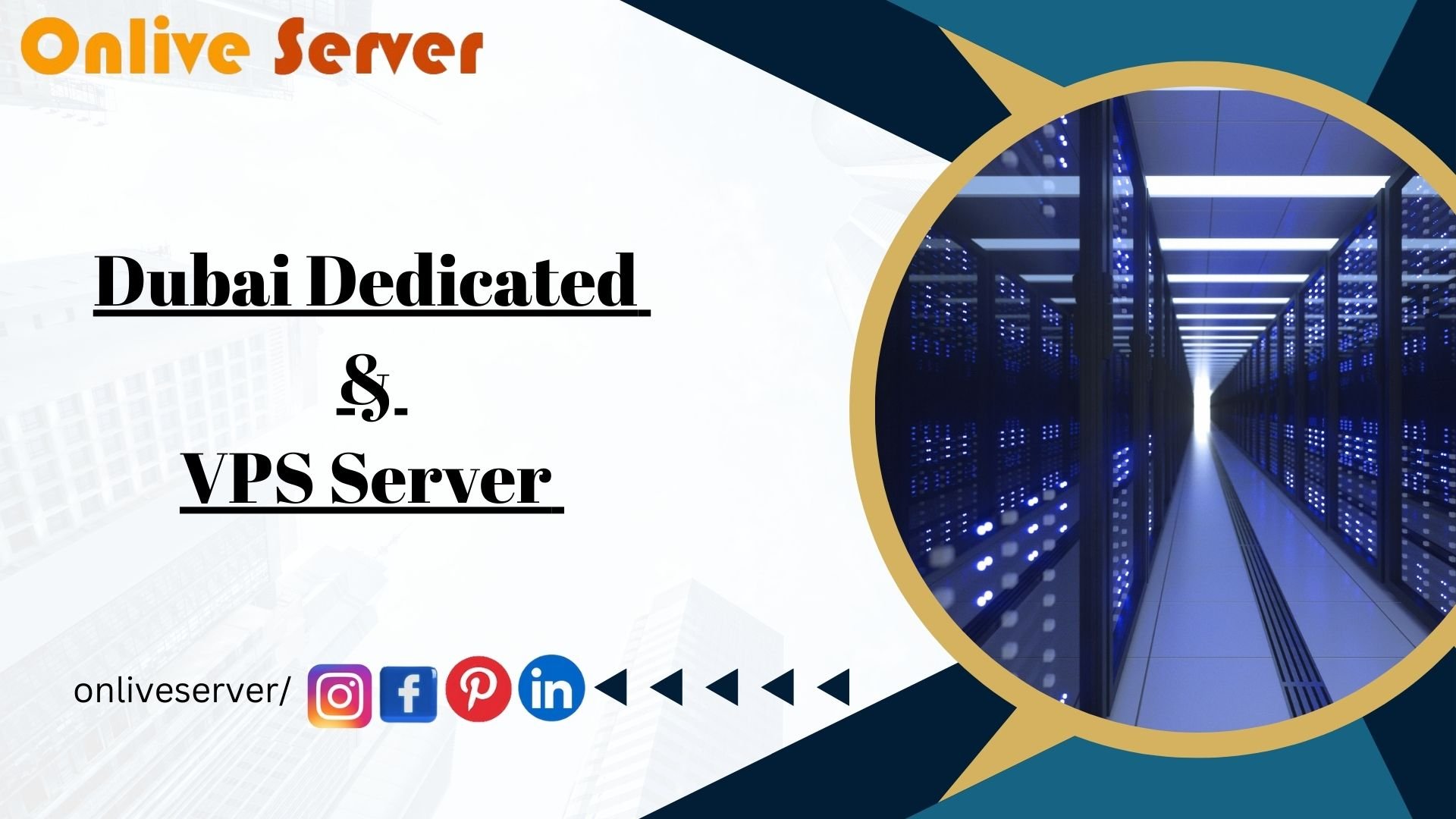 High Values & Comfy Cost of Dubai Dedicated Server – Onlive Server