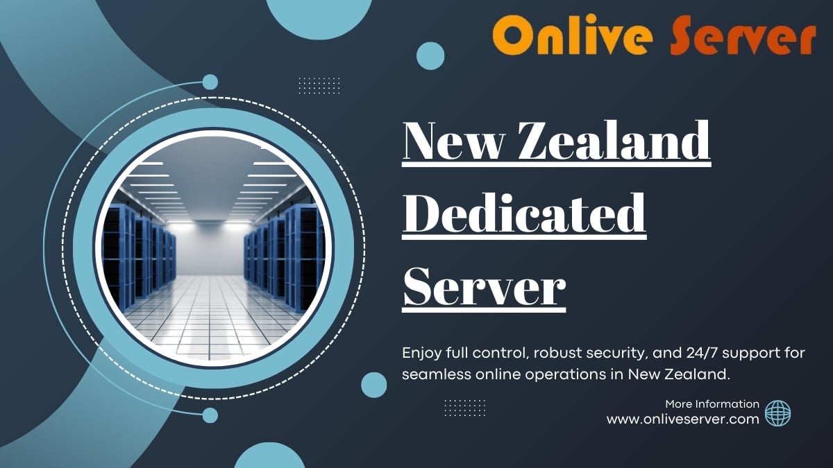 New Zealand Dedicated Server Hosting is New Revolution in Digital World