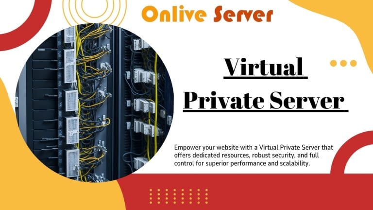 Release Website with Virtual Private Server by Best Hosting Provider – Onlive Server