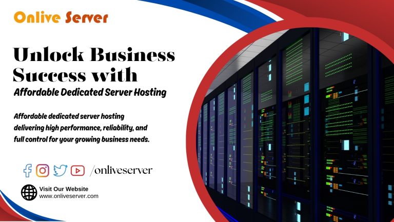 Unlock Business Success with Affordable Dedicated Server Hosting