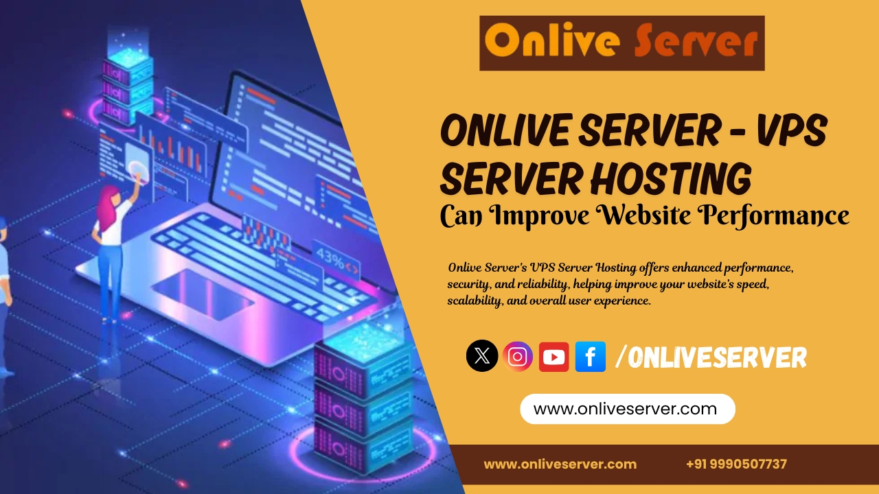 Onlive Server - VPS Server Hosting Can Improve Website Performance