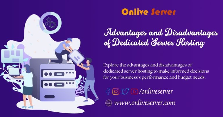 Advantages and Disadvantages of Dedicated Server Hosting