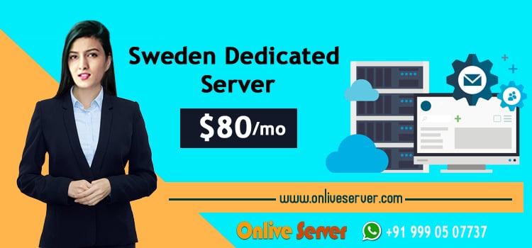 Sweden Dedicated Server Hosting