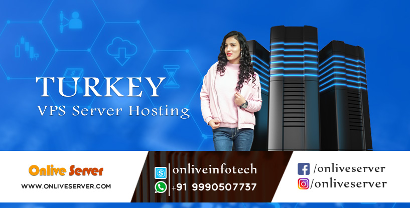 Buy Turkey VPS server hosting low cost & Linux / Windows - Onlive Server