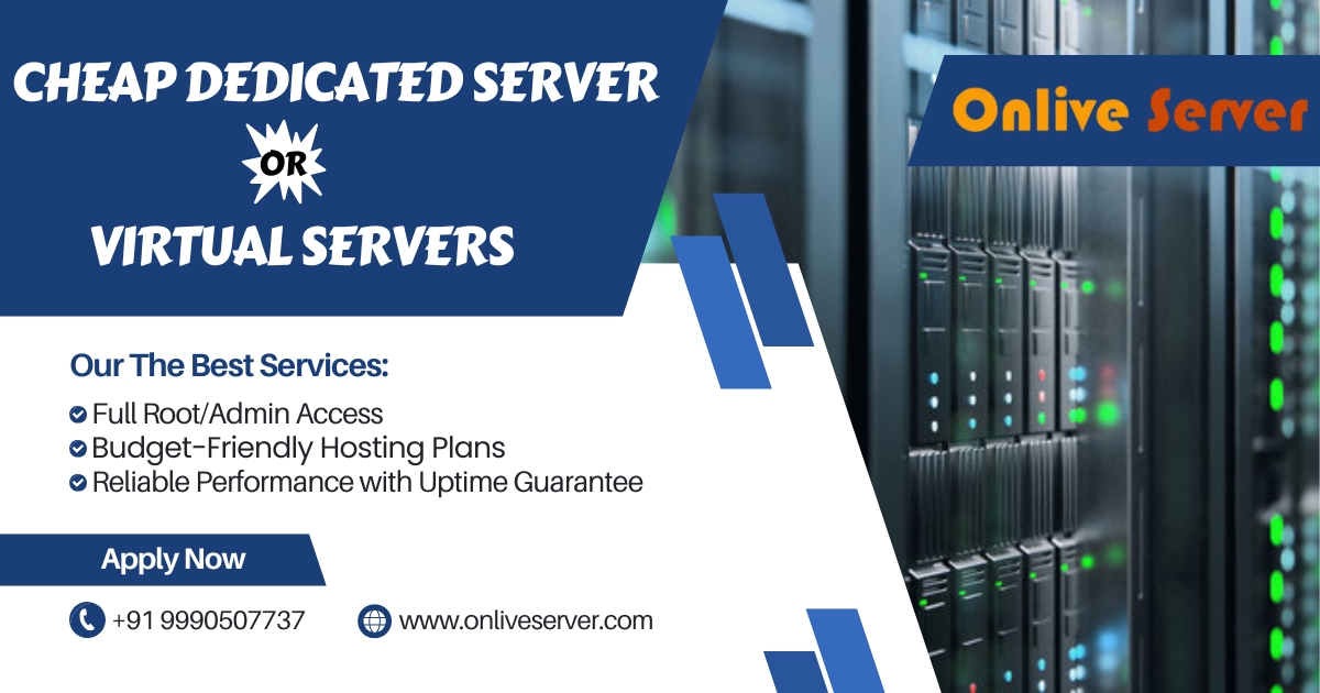 Who is Best in Cheap Dedicated Server or Virtual Servers