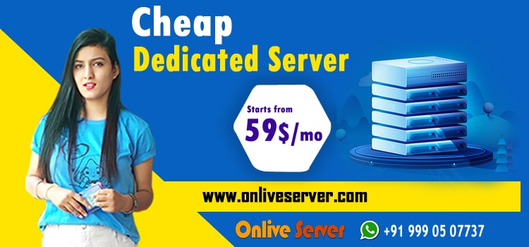 Cheap dedicated server hosting plan buy at cheap price - Onlive Server