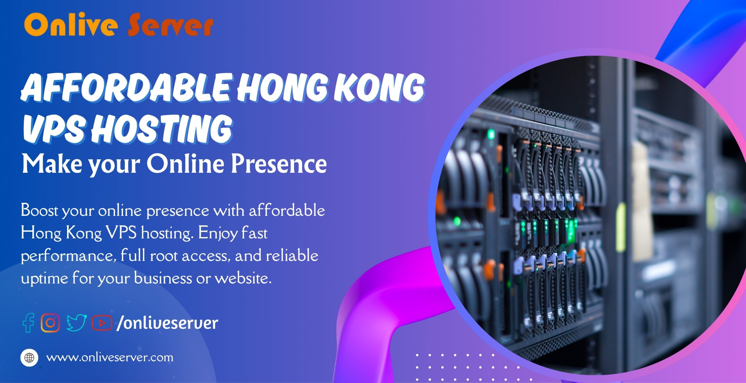 Affordable Hong Kong VPS Hosting - Make your Online Presence