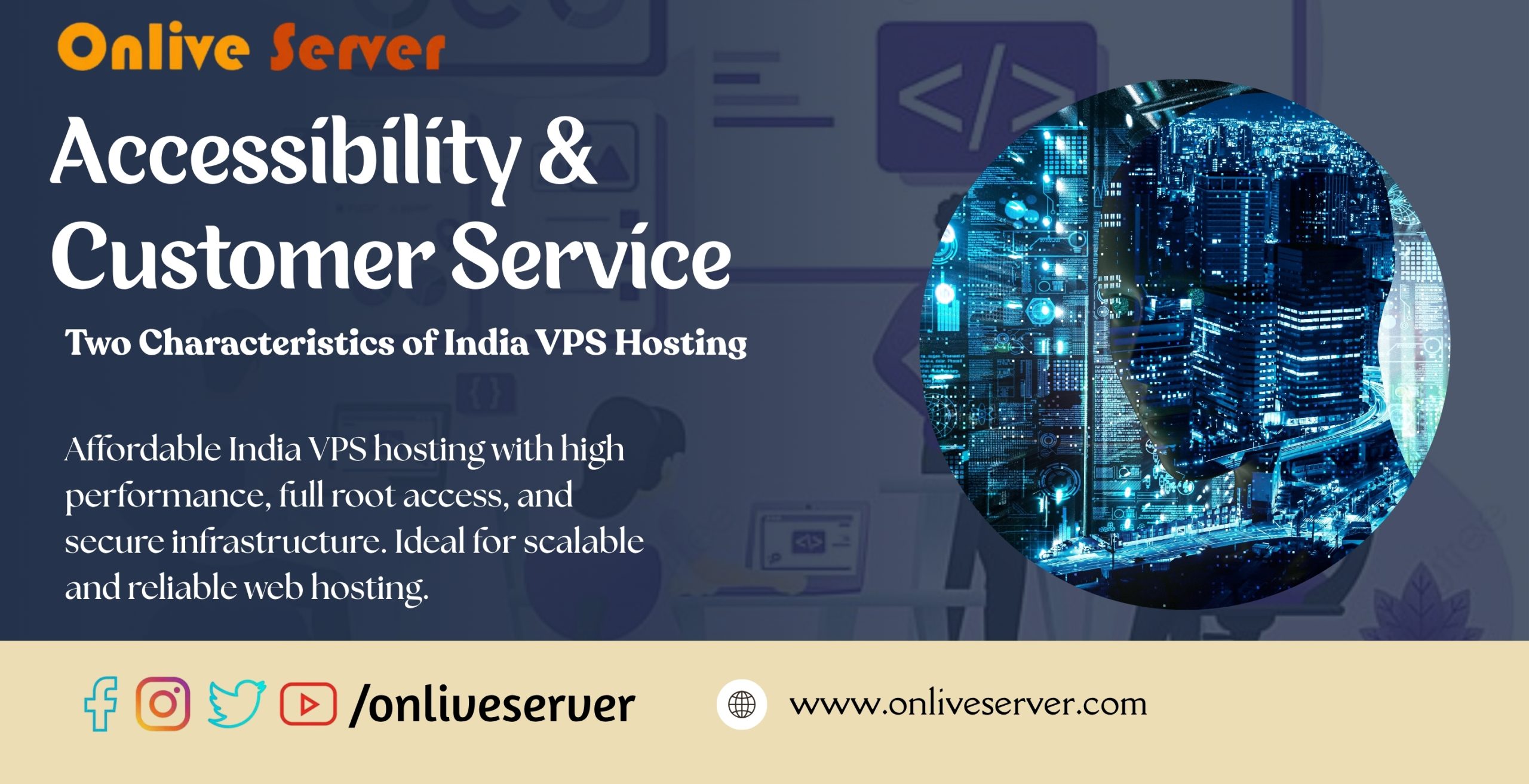 Accessibility & Customer Service Two Characteristics of India VPS Hosting