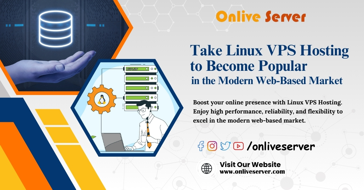 Take Linux VPS Hosting to Become Popular in the Modern Web-Based Market