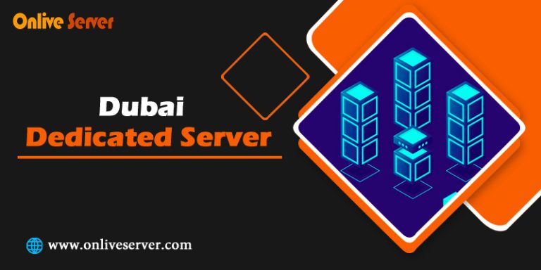 How To Become Better your website With Dubai Dedicated Server  – Onlive Server