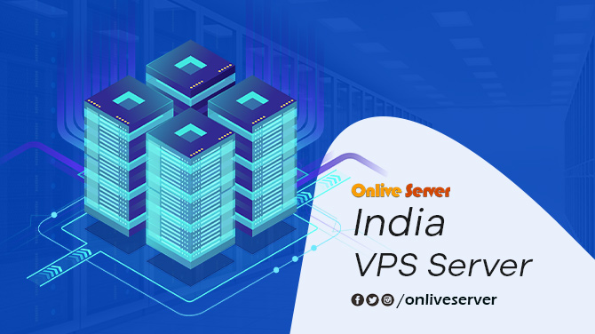 Get Your India VPS Server in Minutes from Onlive Server