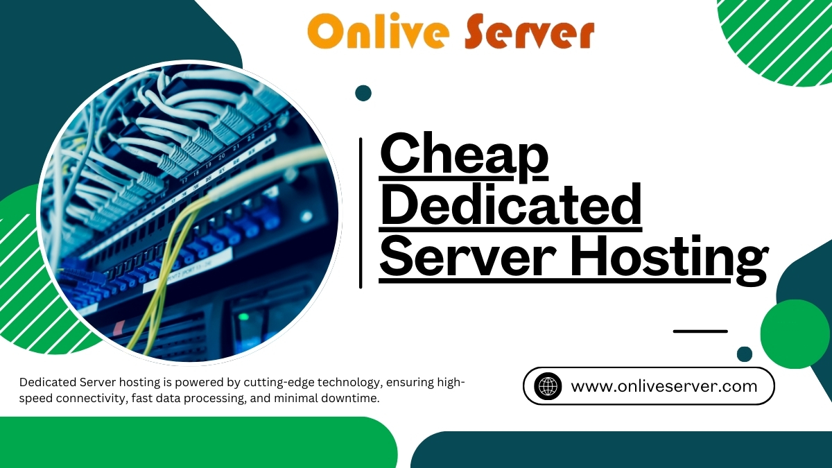 Onlive Server Boost Your Website’s Speed with Cheap Dedicated Server Hosting