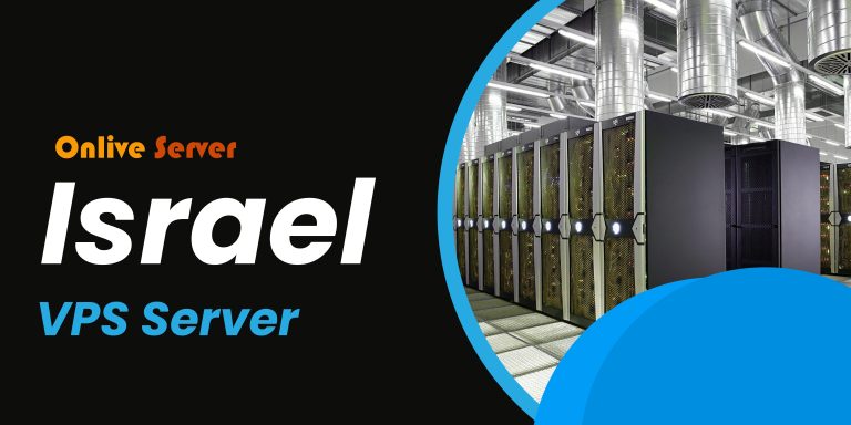 Affordable Israel VPS Server Hosting Plans from Onlive Server