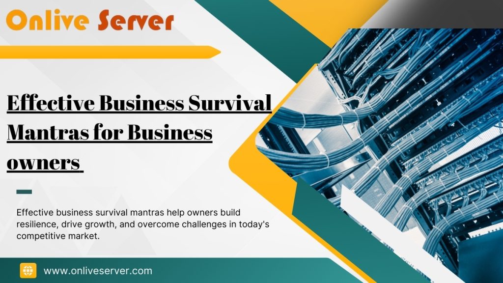 Effective Business Survival Mantras for Business owners