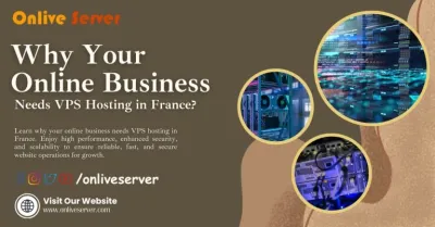 Why Your Online Business Needs VPS Hosting in France